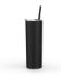 Matte Black Skinny Steel - Save a Cupe a Cup